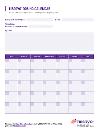 TIBSOVO® (ivosidenib tablets) Dosing Calendar