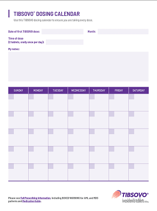 TIBSOVO dosing calendar